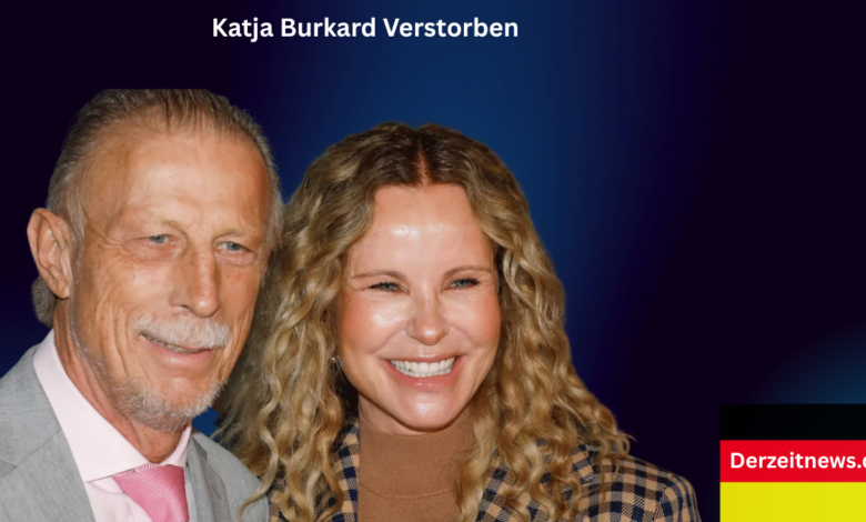 Katja Burkard Verstorben